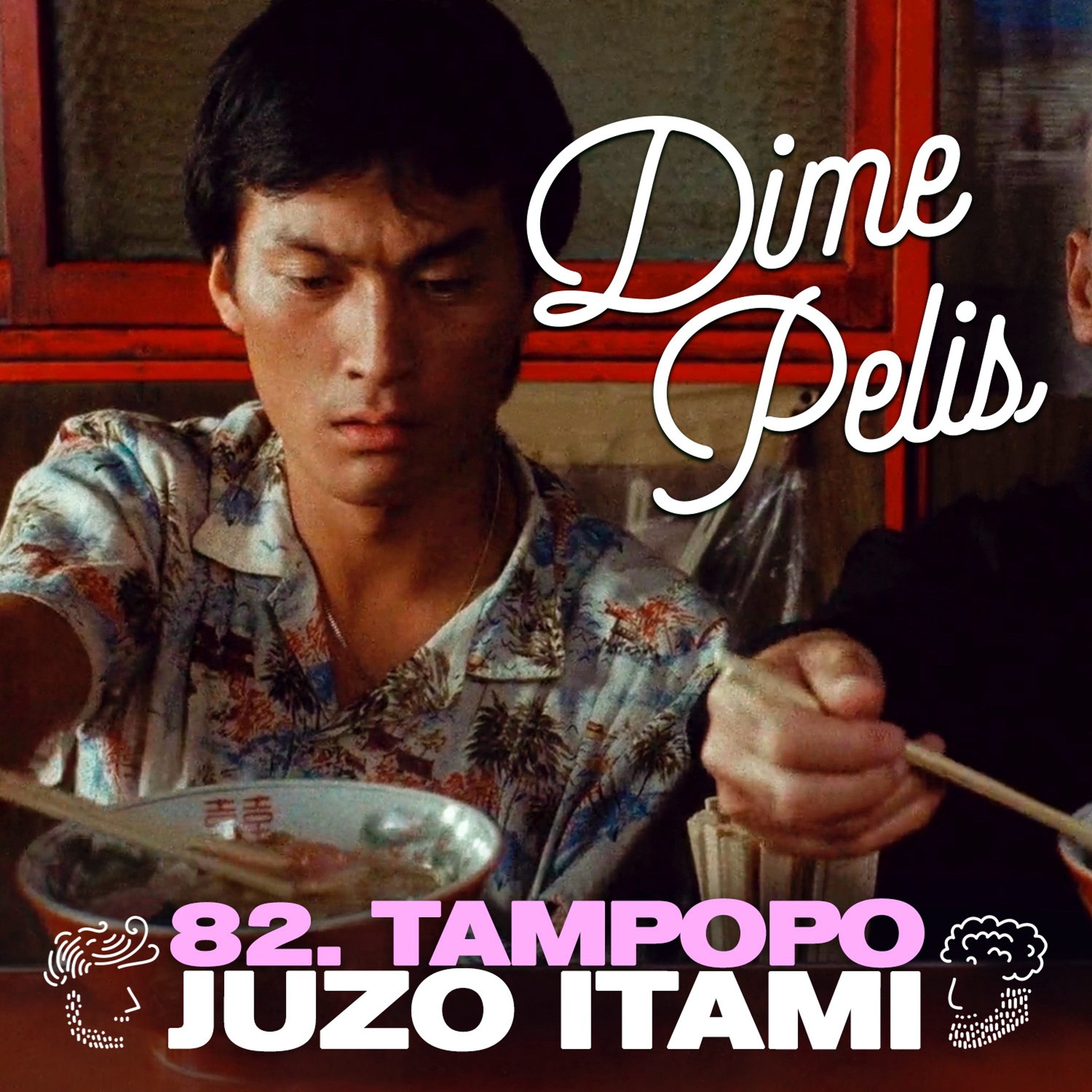Episodio 82. TAMPOPO de Juzo Itami