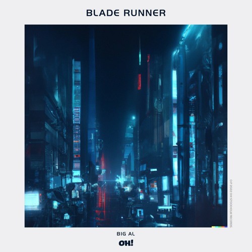 BiG AL - Blade Runner (Redward & Eddy Cabrera Remix)