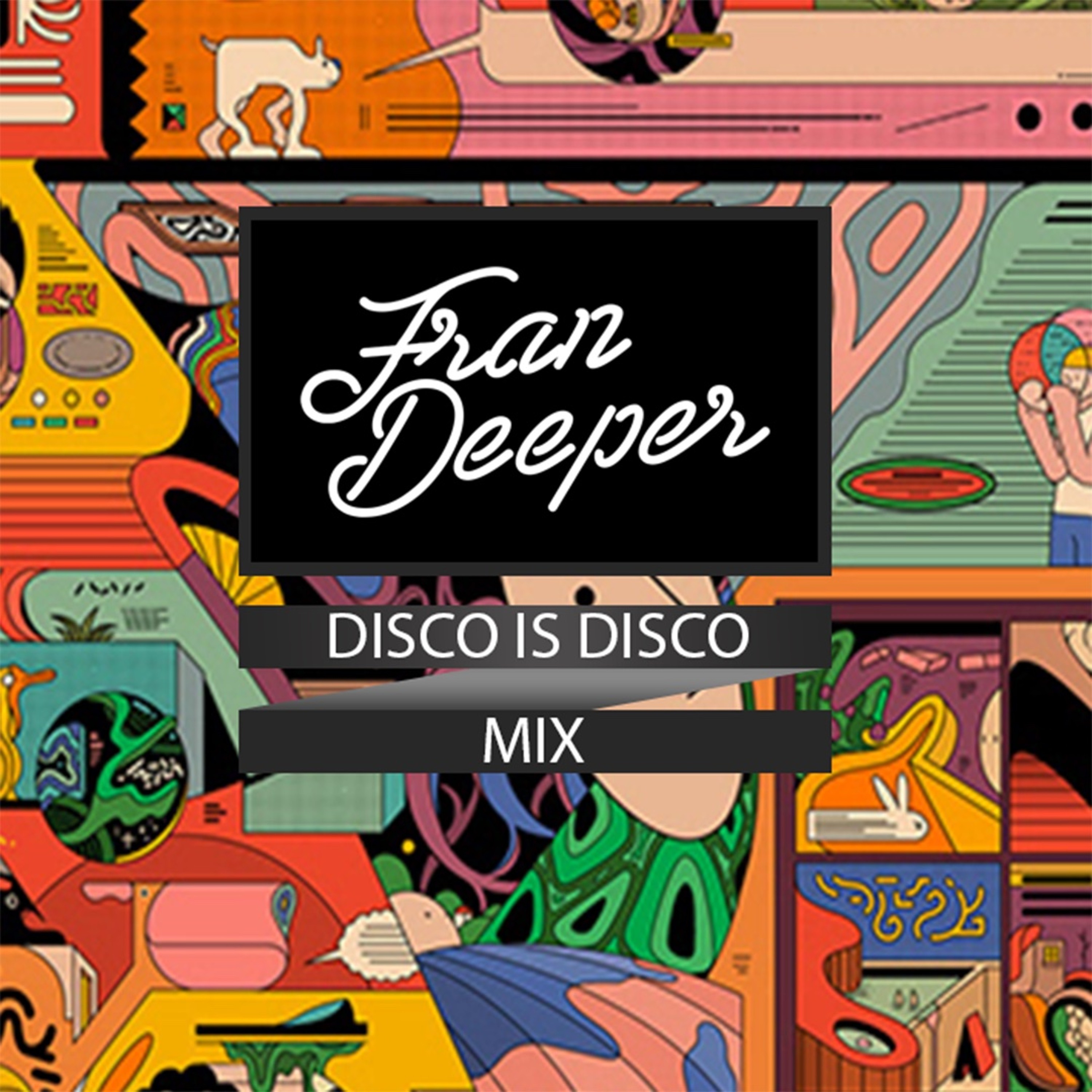FRAN DEEPER - Disco Is Disco - August 2026 Spa In Disco Mix episode artwork