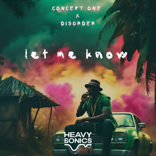 Concept One x Disorder - Let Me Know (free download)