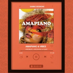 AMAPIANO & VIBES// @DJSAMBO_