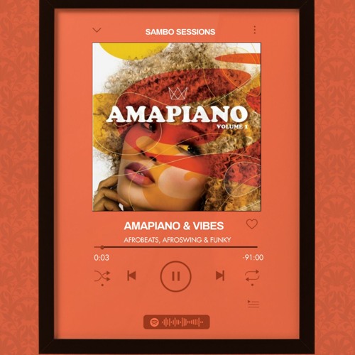 AMAPIANO & VIBES// @DJSAMBO_
