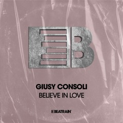 Believe in Love (Original Mix)