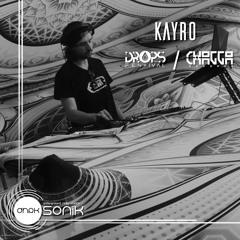 [DHRK SONIK RADIO] - PODCAST 01 - CHAGGA RECORDS - KAYRO - SET