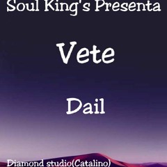 Vete Dail(Produ:Diamond studio Catalino)