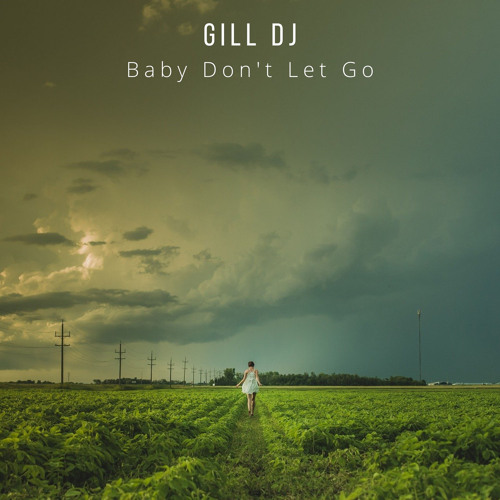 Baby Don't Let Go (Radio Edit)