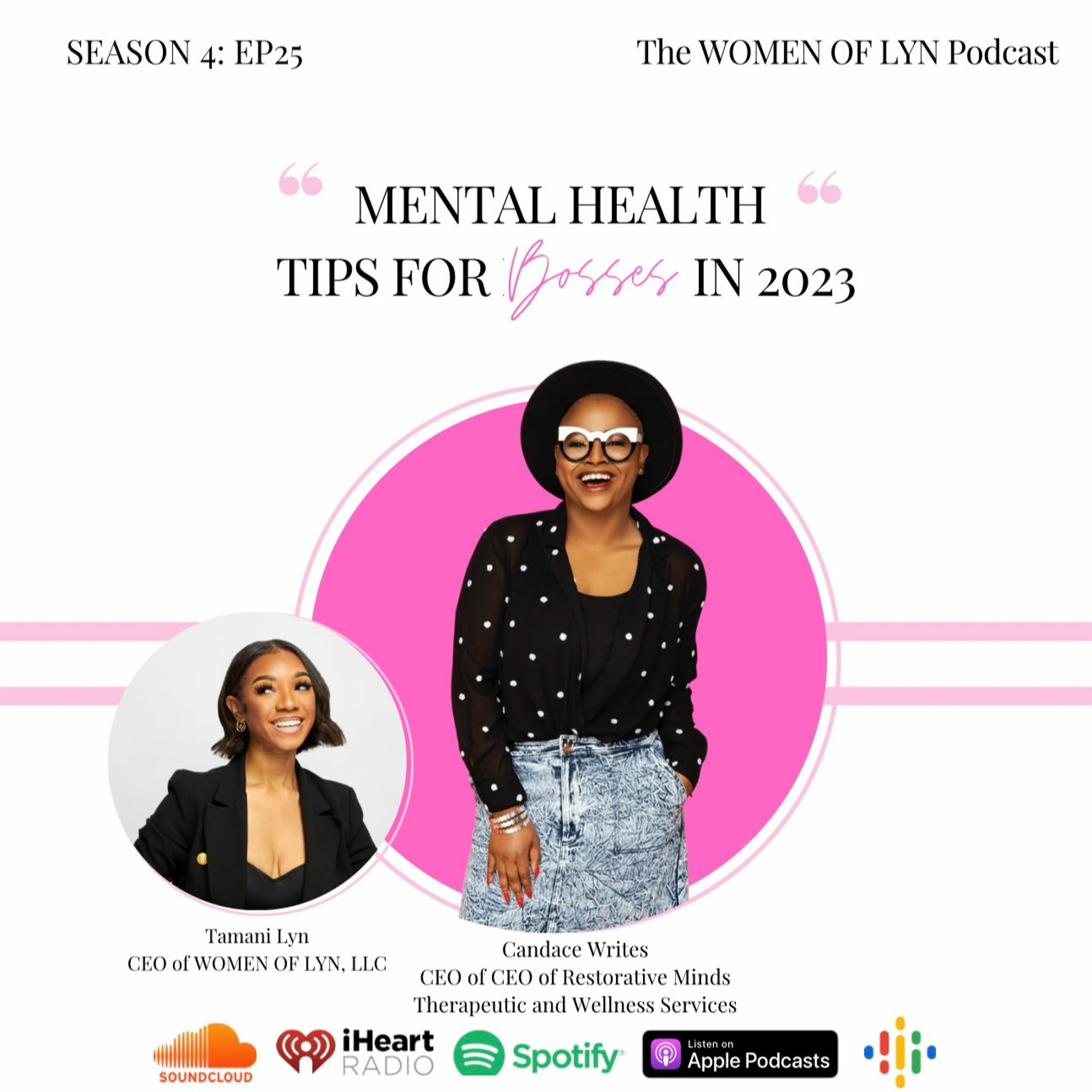 Episode 25: ”Mental Health Tips For Bosses in 2023” Ft. Candace Writes