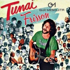 Tunai Frisson. Eternal (Guii Mesquita Mash) FREE DOWNLOAD