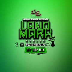 #LandMarkSeries Vol.5 by @DjTrippleAUSPD || 2021 HIP HOP