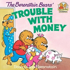 free KINDLE 🧡 The Berenstain Bears' Trouble with Money (First Time Books(R)) by  Sta