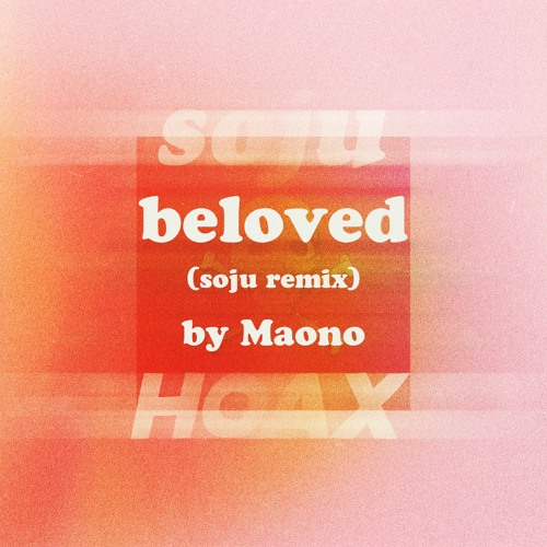 beloved (soju Remix)