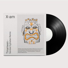 Tinariwen - Sendad Eghlalan (Xam Remix)