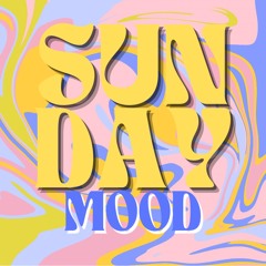 Sunday Mood Vol.1