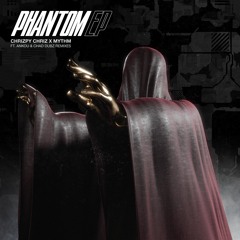 Phantom EP Ft Chrizpy Chriz, Mythm, Ankou & Chad Dubz