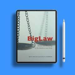 BigLaw: Money and Meaning in the Modern Law Firm (Chicago Series in Law and Society). Free Edit