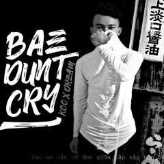 BAE DON'T CRY - Minh Ly - Remix - Full - 2021#