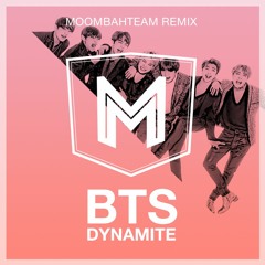 BTS - Dynamite (Moombahteam Remix)