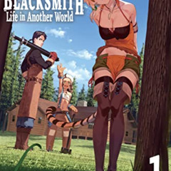[ACCESS] EBOOK 💝 My Quiet Blacksmith Life in Another World: Volume 1 by  たままる,Kinta,