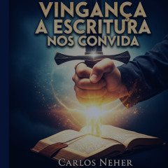 Vingança a Escritura nos Convida