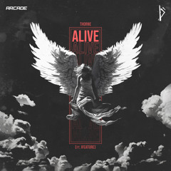 Thorne - Alive (feat. iFeature) [Arcade Release]
