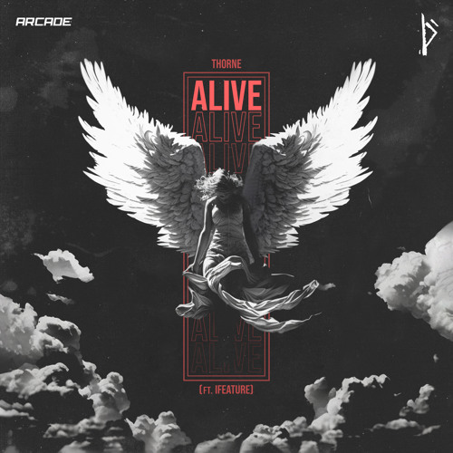 Thorne - Alive (feat. iFeature) [Arcade Release]