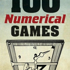⚡ PDF ⚡ 100 Numerical Games (Dover Brain Games: Math Puzzles) bestsell