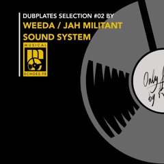 Musical Echoes 100% dubplates selection #2 by Weeda / Jah Militant sound system