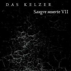 Sangre Muerte  VII