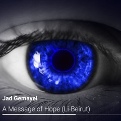 A MESSAGE OF HOPE (LI BEIRUT) (Radio Edit)