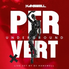 PERVERT UNDERGROUND - Dj HansWell