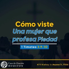 07 | David Guevara | Cómo viste una mujer que profesa piedad | 11/26/23