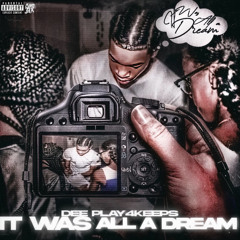 It Was All A Dream