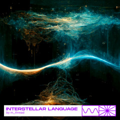 Insterstellar Language 01/24 by m_thread