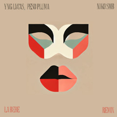Yng Lvcas, Peso Pluma - La Bebe (NIKO SMB House Remix)