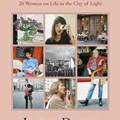 Télécharger eBook In Paris: 20 Women on Life in the City of Light au format MOBI xlmmA