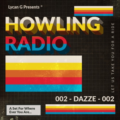 002 HOWLING RADIO ft. DAZZE