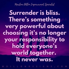 Day 10 "When I Surrender" #LETSFOCUS w/ Marlene Dillon Empowerment Specialist