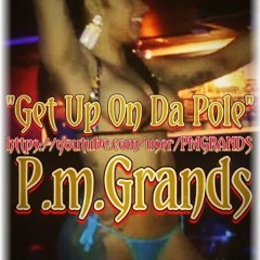 Get Up On Da Pole