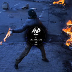 Premiere: AnD - Destruction [AnD007]
