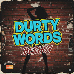 Durty Words