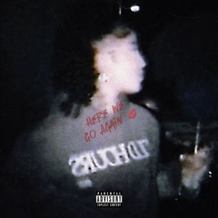 Here We Go Again (Prod. By Flamez Fuego)