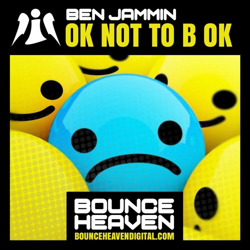 BEN JAMMIN - OK NOT TO B OK