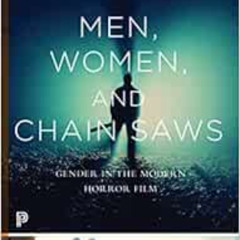 [Free] EBOOK 📄 Men, Women, and Chain Saws: Gender in the Modern Horror Film - Update