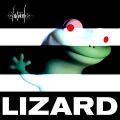 LIZARD (Lateral Remix)