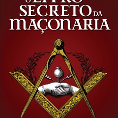 [Read] Online O livro secreto da maçonaria BY : Lourivaldo Perez Baçan