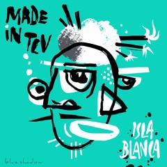 Made In TLV - Isla Blanca