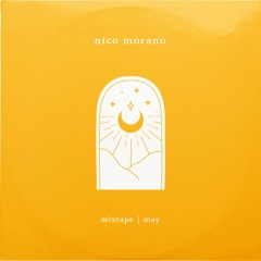 Nico Morano - MAY 2022 - MIXTAPE