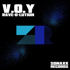 V.O.Y - RAVE-O-LUTION (Original Mix) #02 TOP RELEASES, #41 TOP 100 TRACKS