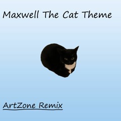 Maxwell The Cat Theme (ArtZone Remix)