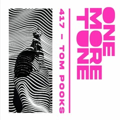 OMT 417 - Tom Pooks Guest Mix